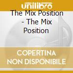 The Mix Position - The Mix Position cd