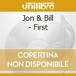 Jon & Bill - First cd