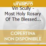 Vin Scully - Most Holy Rosary Of The Blessed Virgin Mary cd