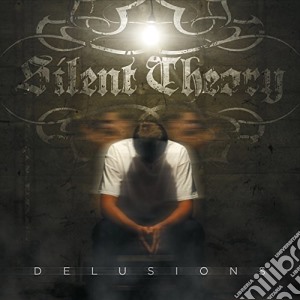 Silent Theory - Delusions cd musicale di Silent Theory