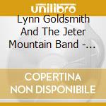 Lynn Goldsmith And The Jeter Mountain Band - Jeter Mountain cd