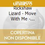 Rickshaw Lizard - Move With Me - Ep cd