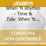 Whim 'N Rhythm - Time & Tide: Whim 'N Rhythm Live cd