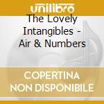 The Lovely Intangibles - Air & Numbers cd