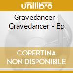 Gravedancer - Gravedancer - Ep cd