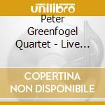 Peter Greenfogel Quartet - Live At Asylum Hill Congregational Church