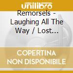 Remorsels - Laughing All The Way / Lost In Glass Maze cd