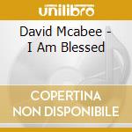 David Mcabee - I Am Blessed cd