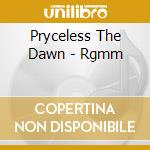 Pryceless The Dawn - Rgmm cd