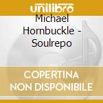 Michael Hornbuckle - Soulrepo cd