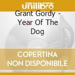 Grant Gordy - Year Of The Dog