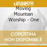 Moving Mountain Worship - One cd
