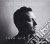 Girls Guns & Glory - Love & Protest cd