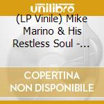(LP Vinile) Mike Marino & His Restless Soul - Tomorrow'S Yesterday lp vinile di Mike Marino & His Restless Soul