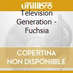 Television Generation - Fuchsia cd