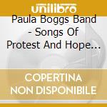 Paula Boggs Band - Songs Of Protest And Hope (Live) cd