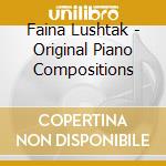 Faina Lushtak - Original Piano Compositions cd