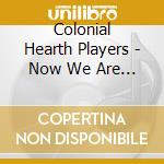 Colonial Hearth Players - Now We Are Met & Let Mirth Abound cd