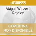 Abigail Winzer - Rejoice cd