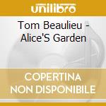 Tom Beaulieu - Alice'S Garden cd