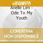 Arielle Lim - Ode To My Youth cd