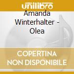 Amanda Winterhalter - Olea cd