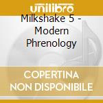 Milkshake 5 - Modern Phrenology cd