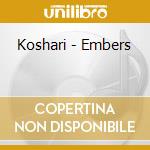 Koshari - Embers cd