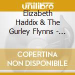 Elizabeth Haddix & The Gurley Flynns - Indigenous cd