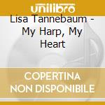 Lisa Tannebaum - My Harp, My Heart cd