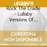 Rock The Cradle - Lullaby Versions Of Elvis Presley cd
