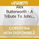 Alex Butterworth - A Tribute To John Coltrane: Re-Working The Blue Train Album cd