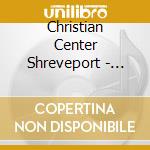 Christian Center Shreveport - Watchman cd