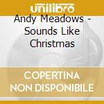 Andy Meadows - Sounds Like Christmas cd