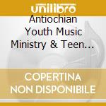 Antiochian Youth Music Ministry & Teen Soyo - Grace Shining Forth