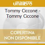 Tommy Ciccone - Tommy Ciccone cd