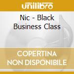 Nic - Black Business Class cd