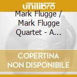 Mark Flugge / Mark Flugge Quartet - A Chamber Jazz Christmas: Mark Flugge Remembered cd