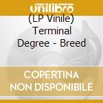 (LP Vinile) Terminal Degree - Breed cd