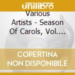 Various Artists - Season Of Carols, Vol. 4 cd