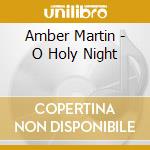 Amber Martin - O Holy Night cd