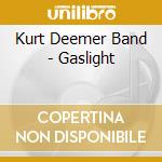 Kurt Deemer Band - Gaslight cd