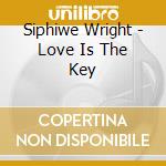 Siphiwe Wright - Love Is The Key cd