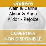Alain & Carine Alidor & Anna Alidor - Rejoice cd