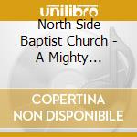 North Side Baptist Church - A Mighty Fortress cd