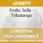 Emilio Solla - Tributango cd