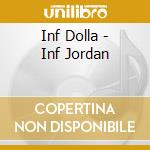 Inf Dolla - Inf Jordan cd