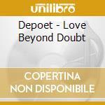 Depoet - Love Beyond Doubt cd