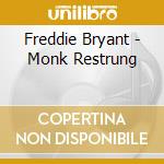 Freddie Bryant - Monk Restrung cd