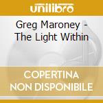 Greg Maroney - The Light Within cd
